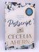 Postscript: The sequel to PS, I Love You - Cecelia Ahern; 
