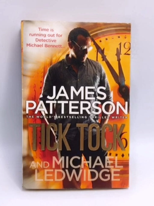 Tick Tock - James Patterson; Michael Ledwidge; 