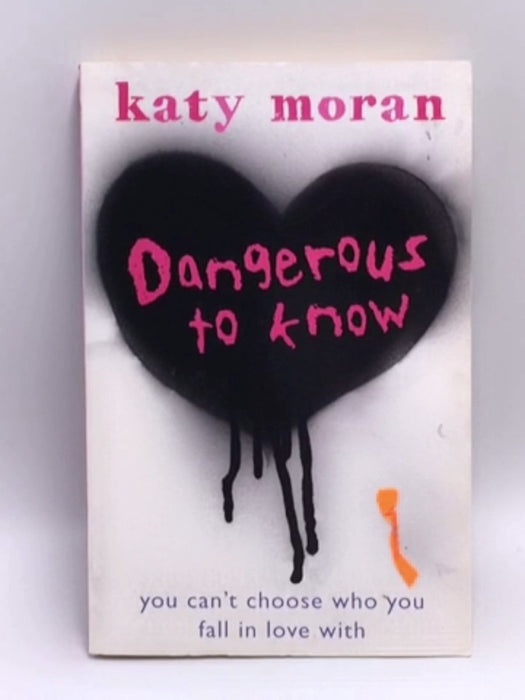 Dangerous to Know - Katy Moran; 