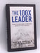 The 100X Leader - Hardcover - Jeremie Kubicek; Steve Cockram; 