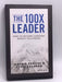 The 100X Leader - Hardcover - Jeremie Kubicek; Steve Cockram; 