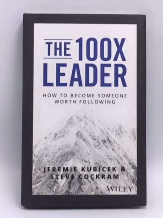 The 100X Leader - Hardcover - Jeremie Kubicek; Steve Cockram; 