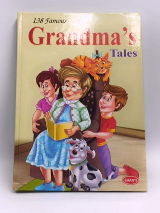 138 Famous Grandma's Tales- [Hardcover] - Shanti Publications