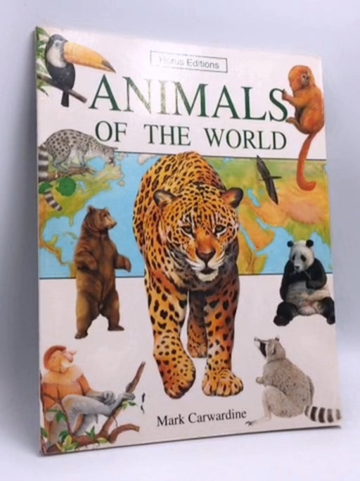 Animals of the World - MARK CARWARDINE; 