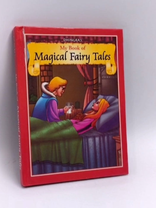 MY BOOK OF MAGICAL FAIRY TALES- [Hardcover] - DHINGRA