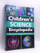 Children's Science Encyclopedia- [Hardcover] - Parragon Books