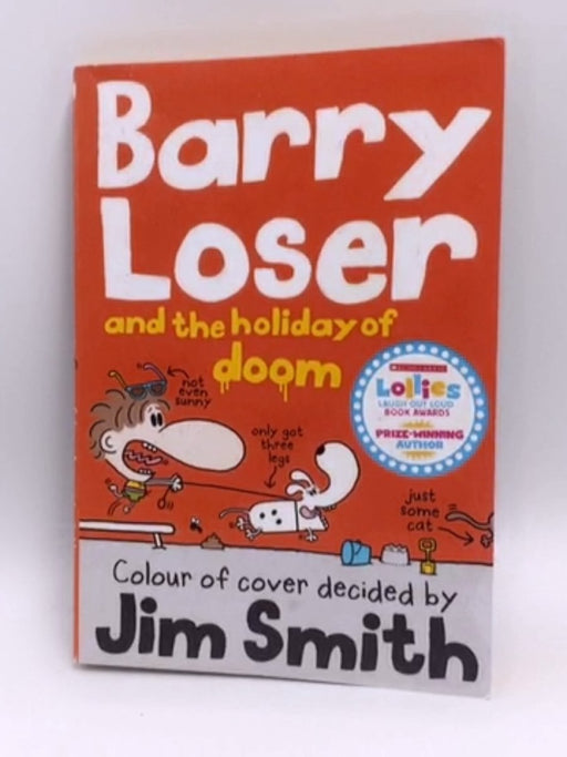 Barry Loser and the Holiday of Doom - James Smith; 