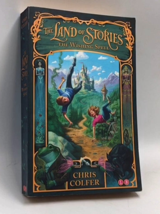 The Land of Stories The Wishing Spell - Chris Colfer