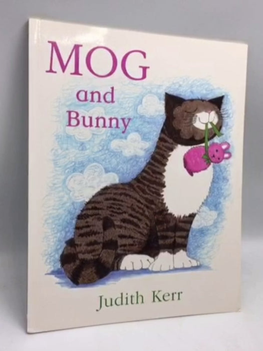 Mog and Bunny - Judith Kerr