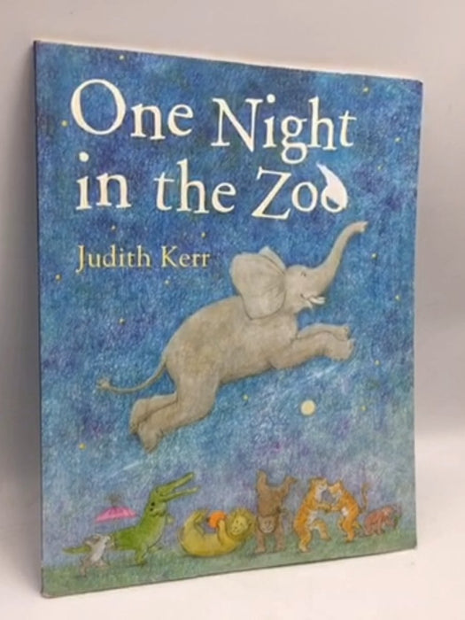 One Night in the Zoo - Judith Kerr; 
