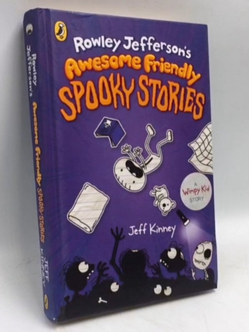 Rowley Jefferson's Awesome Friendly Spooky Stories - Hardcover - Jeff Kinney; 