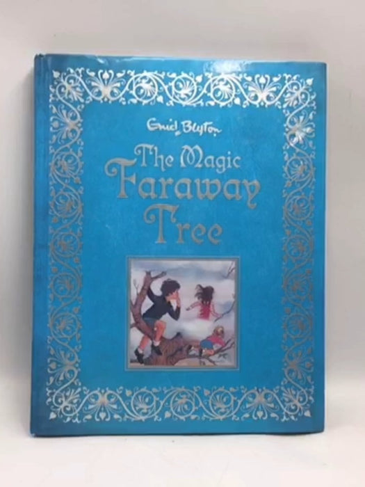 The Magic Faraway Tree- [Hardcover] - Enid Blyton; 