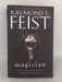 Magician - Raymond E. Feist; 