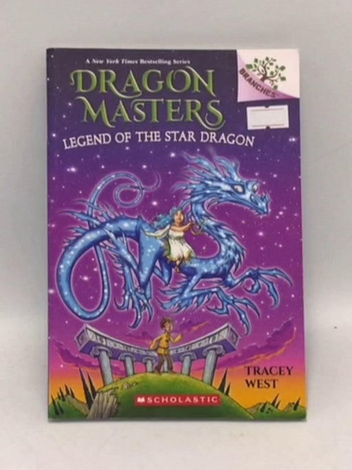Legend of the Star Dragon: a Branches Book (Dragon Masters #25) - Tracey West; 