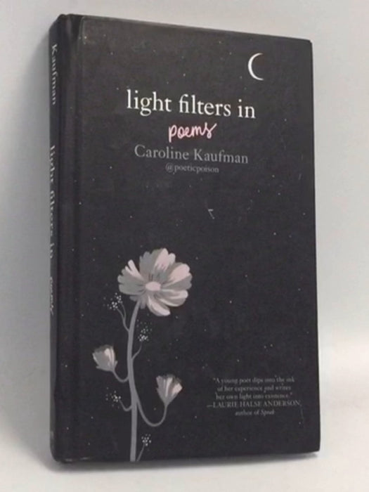 Light Filters In: Poems - Hardcover - Caroline Kaufman; 