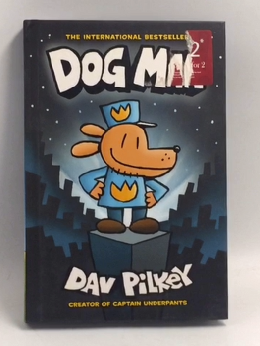 Dog Man - Hardcover - Dav Pilkey; 