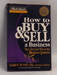 How to Buy and Sell a Business - Garrett Sutton