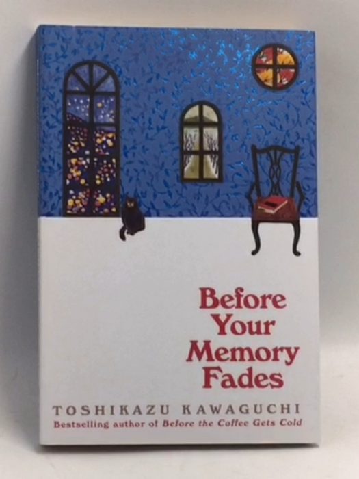 Before Your Memory Fades - Toshikazu Kawaguchi; 