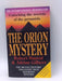 The Orion Mystery - Robert Bauval; Adrian Gilbert; 