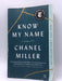 Know My Name - Chanel Miller; 