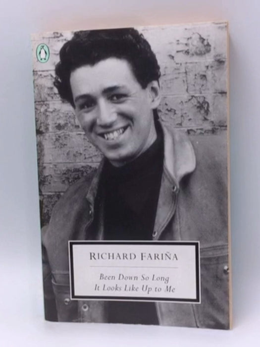 Been Down So Long it Looks Like Up to Me - Richard Fariña; 