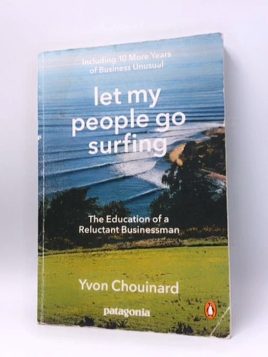 Let My People Go Surfing - Yvon Chouinard; 