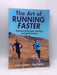 The Art of Running Faster - Julian Goater; Don Melvin; 