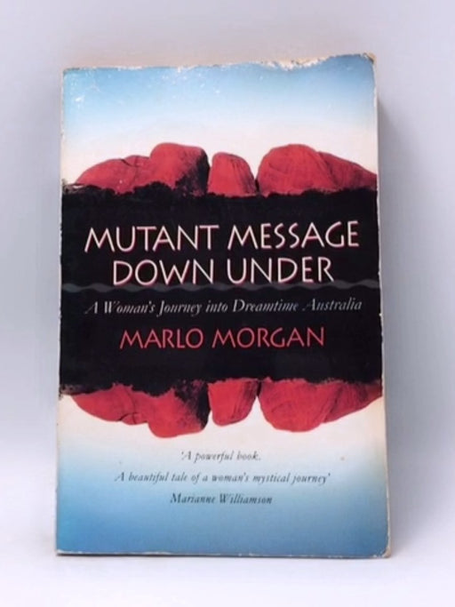 Mutant Message Down Under - Marlo Morgan; 