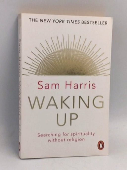 Waking Up - Sam Harris; 