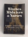 Witches, Midwives, and Nurses: A History of Women Healers - Barbara Ehrenreich ,  Deirdre English