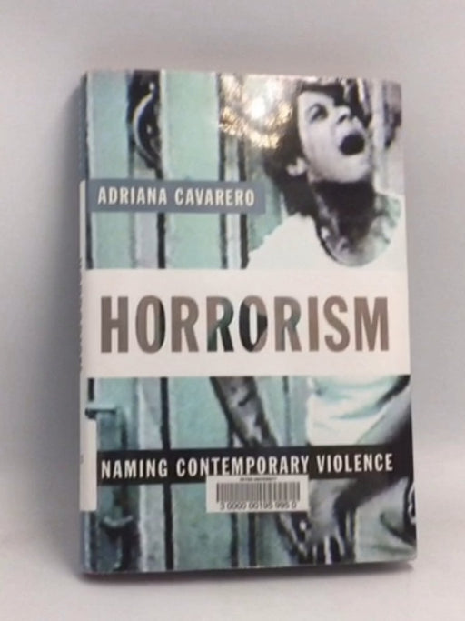 Horrorism- Hardcover  - Adriana Cavarero; 