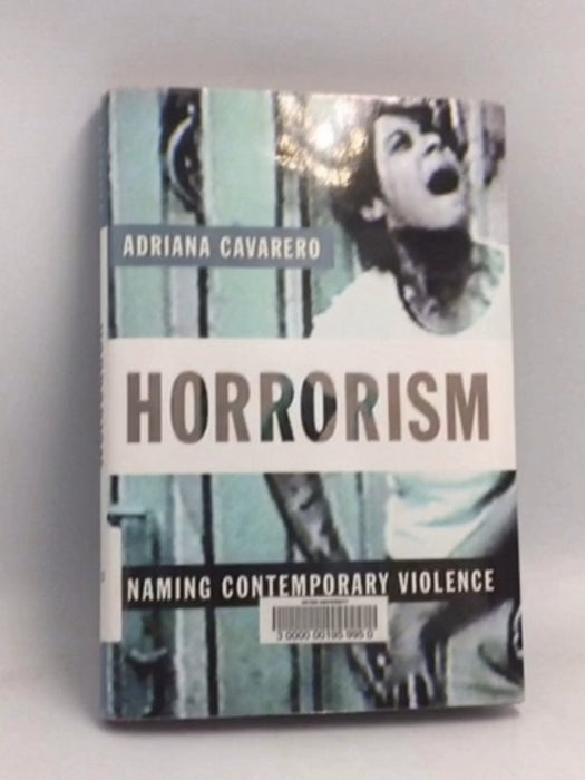 Horrorism- Hardcover  - Adriana Cavarero; 