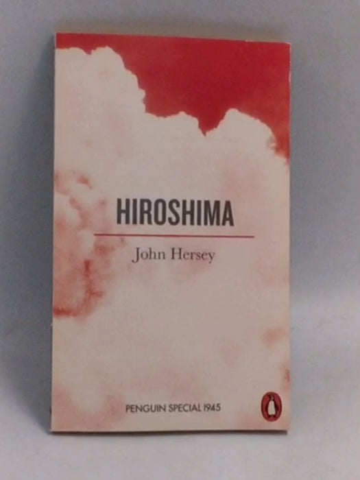 Hiroshima - John Hersey