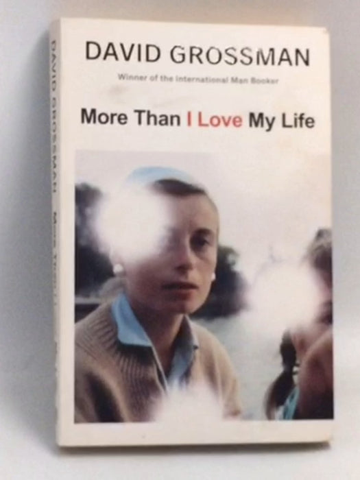 More Than I Love My Life  - David Grossman