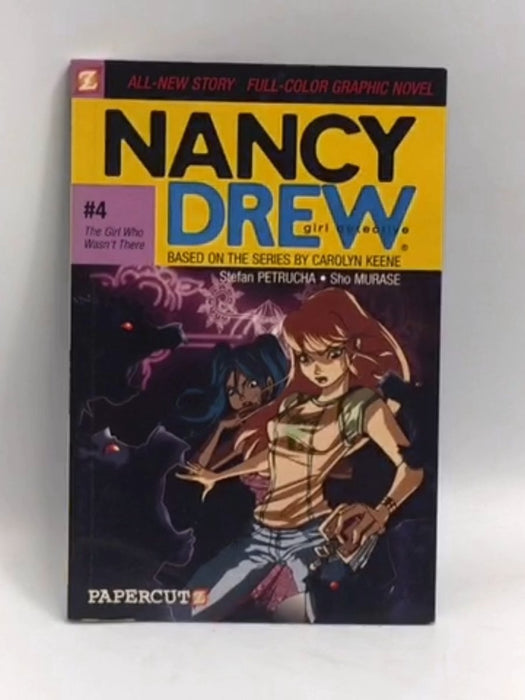 Nancy Drew #4: The Girl Who Wasn't There - Stefan Petrucha; 