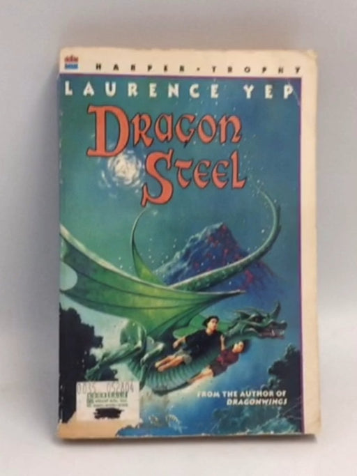 Dragon Steel - Laurence Yep