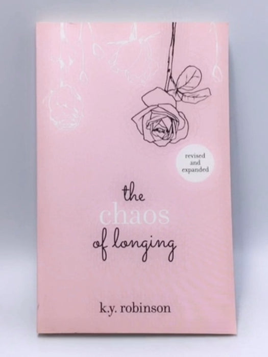 The Chaos of Longing - K. Y. Robinson