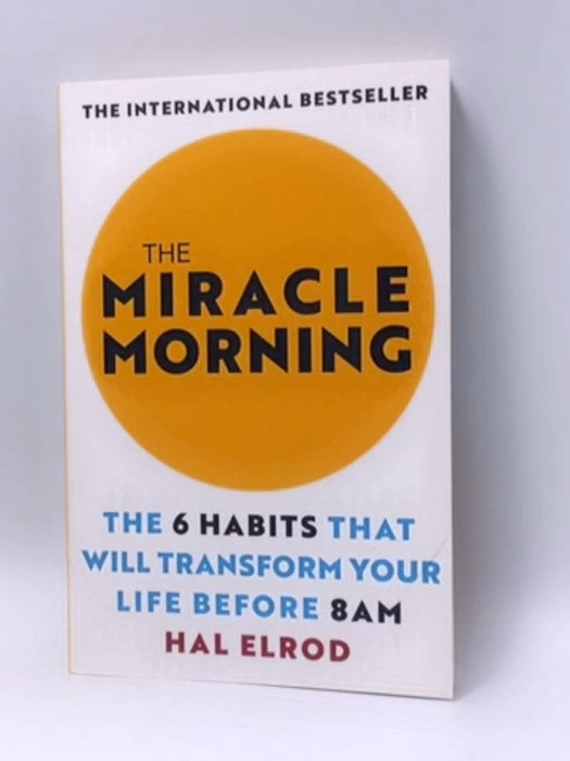 The Miracle Morning - Hal Elrod; 