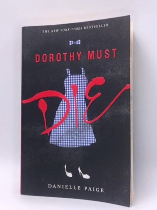 Dorothy Must Die - Danielle Paige