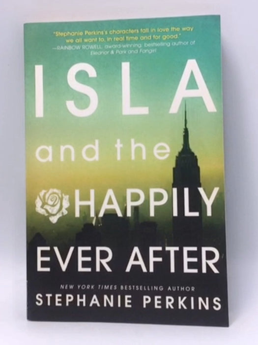 Isla and the Happily Ever After - Stephanie Perkins