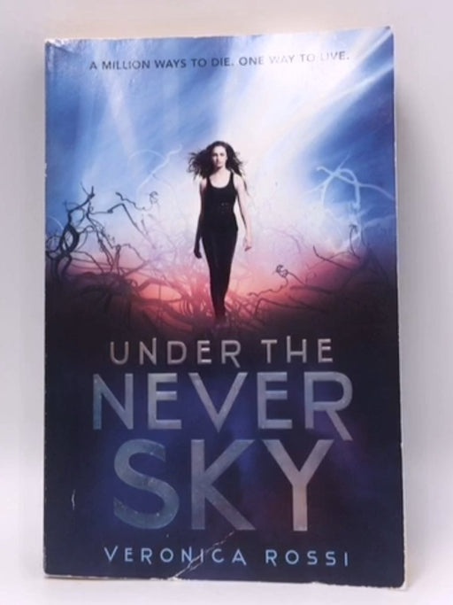 Under the Never Sky - Veronica Rossi; 