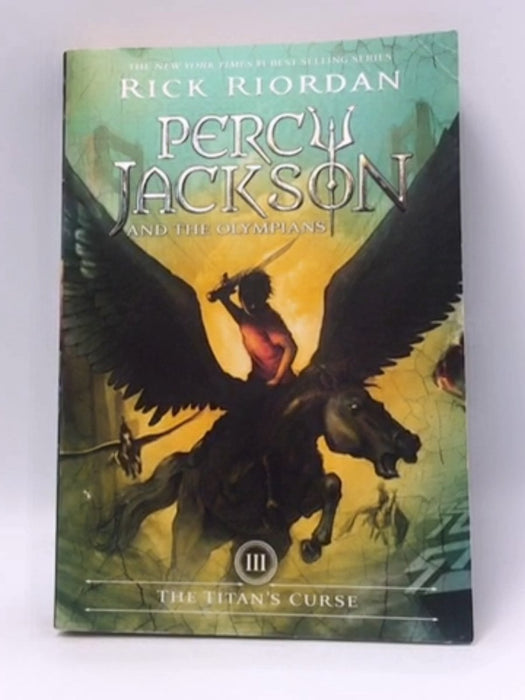 The Percy Jackson and the Olympians: Titan's Curse - Rick Riordan