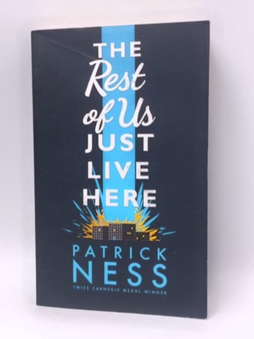 The Rest of Us Just Live Here - Ness, Patrick; 