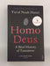 Homo Deus: A Brief History of Tomorrow - Yuval Noah Harari