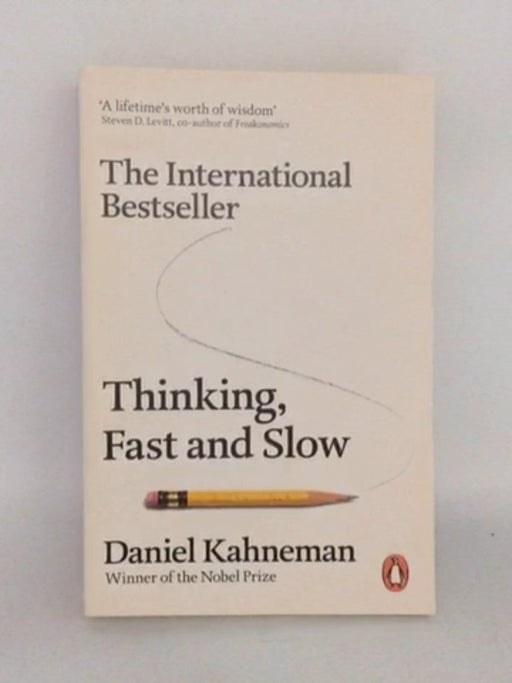 Thinking, Fast and Slow - Daniel Kahneman