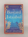 The Bastard of Istanbul - Elif Shafak;