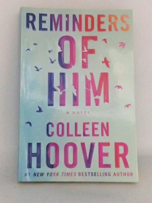 Reminders of Him - Colleen Hoover;