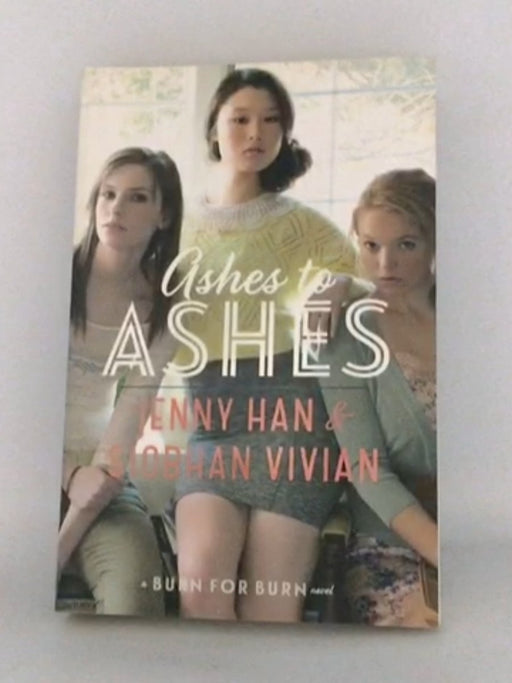 Ashes to Ashes - Jenny Han; Siobhan Vivian; 
