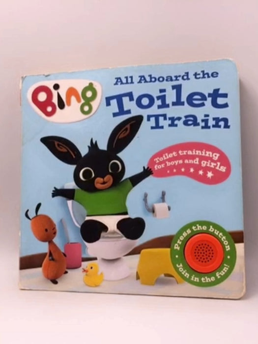 All Aboard the Toilet Train! - Hardcover - Harpercollins