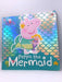 Peppa Pig: Peppa the Mermaid - Peppa Pig; 